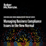 Managing Business Compliance Issues in the New Normal