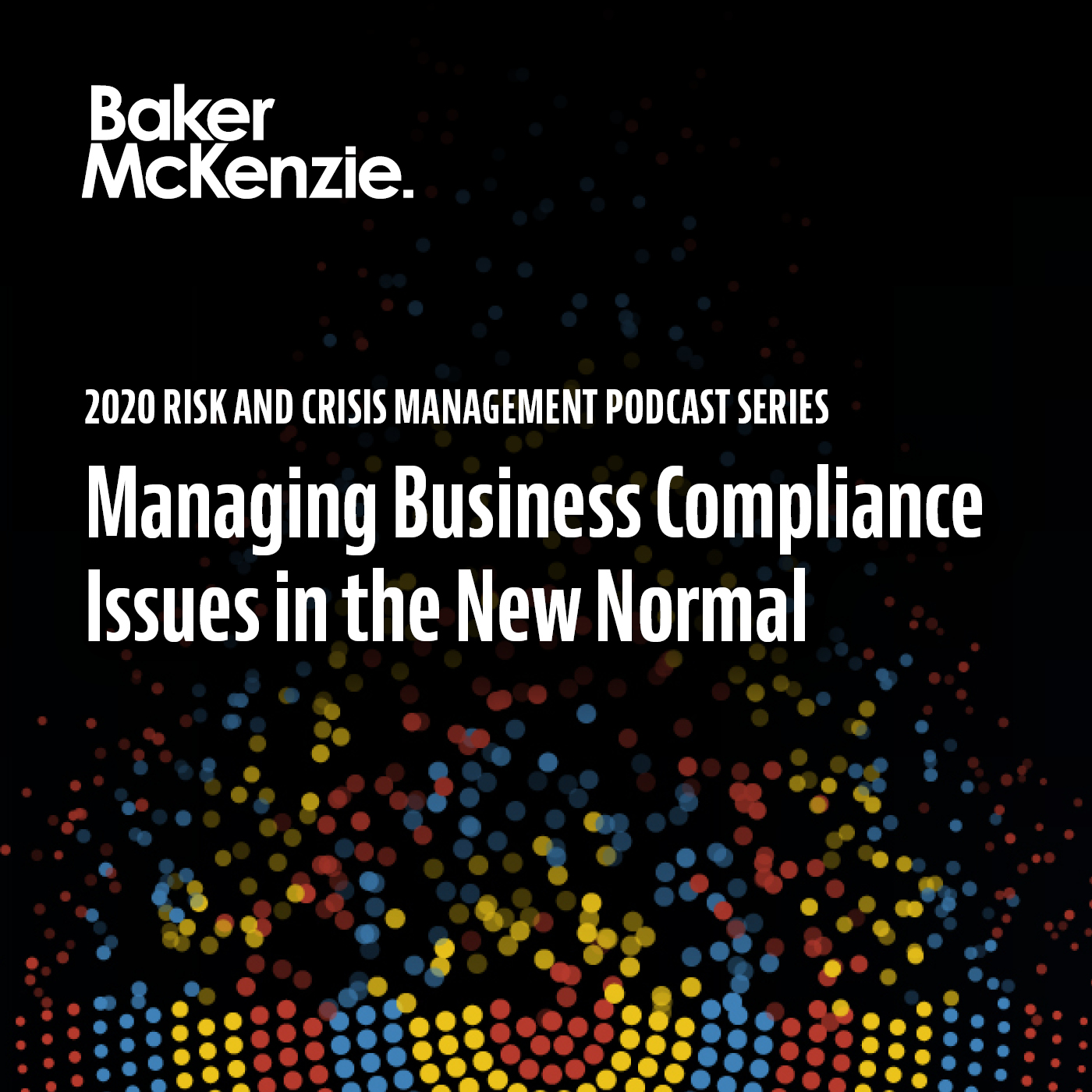 Managing Business Compliance Issues in the New Normal